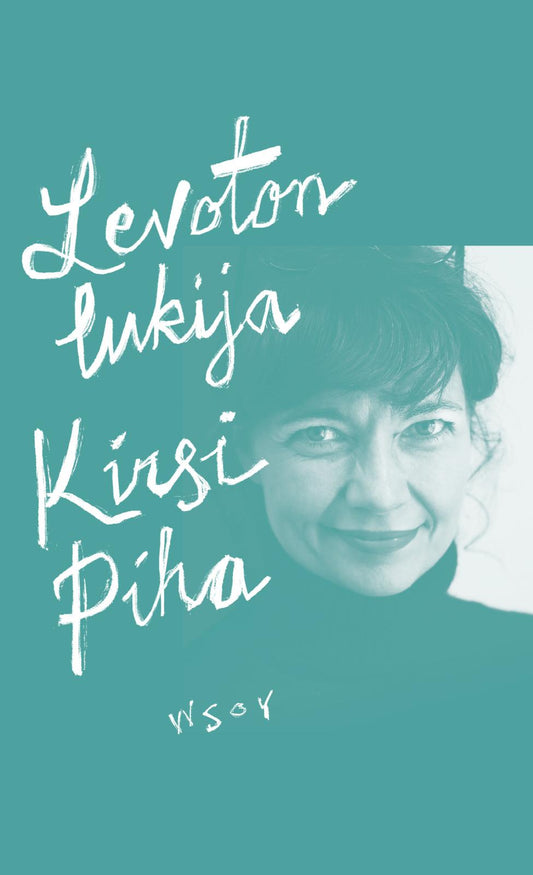 Etukansi. Kirsi Piha. Levoton lukija.