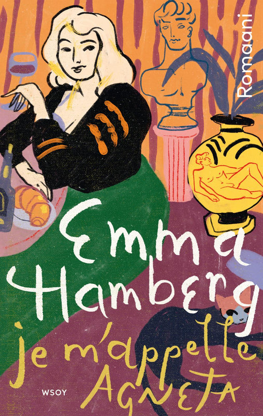 Etukansi. Emma Hamberg. Je m'appelle Agneta.