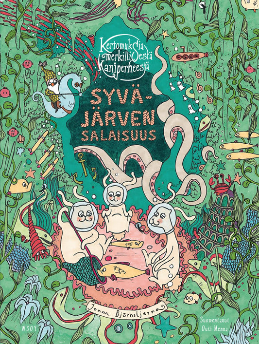 Etukansi. Jonna  Björnstjerna. Jonna  Björnstjerna. Kertomuksia merkillisestä kaniperheestä: Syväjärven salaisuus.