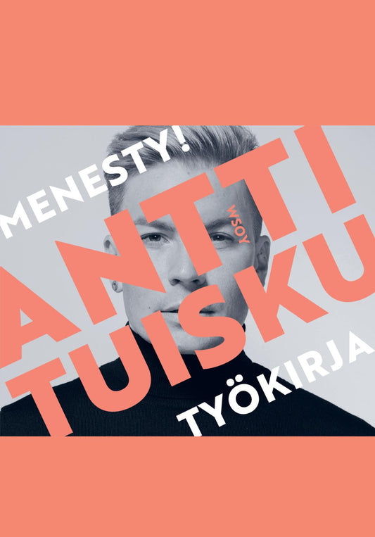 Etukansi. Antti Tuisku. Menesty!-työkirja.