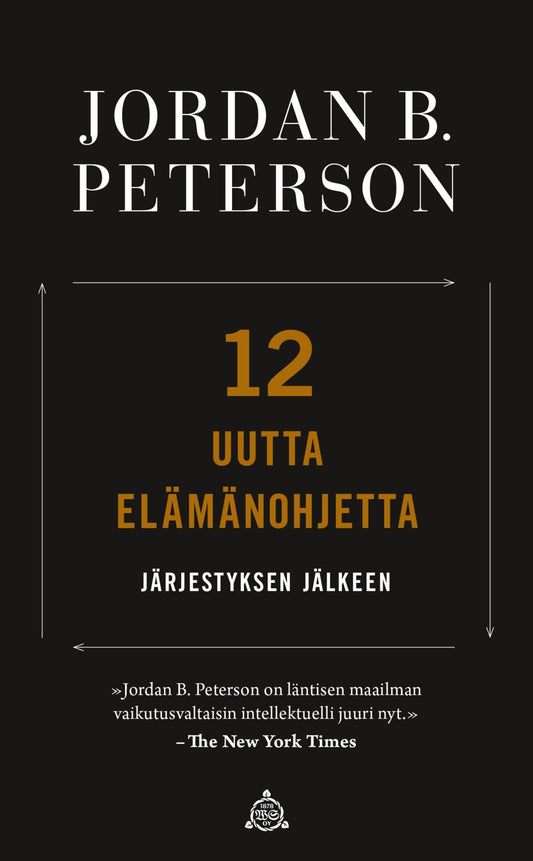 Etukansi. Jordan B. Peterson. 12 uutta elämänohjetta.