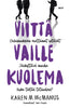 Viittä vaille kuolema 