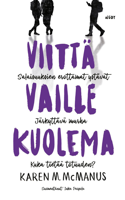 Etukansi. Karen M. McManus. Viittä vaille kuolema.