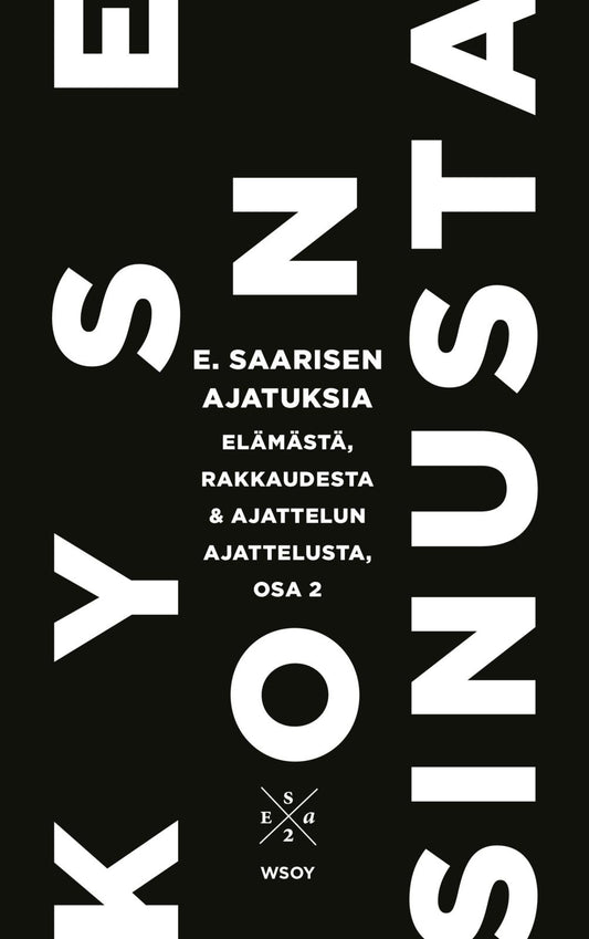 Etukansi. Esa Saarinen. Kyse on sinusta.