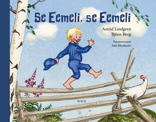Etukansi. Astrid Lindgren. Björn Berg. Se Eemeli, se Eemeli (uudistettu laitos).
