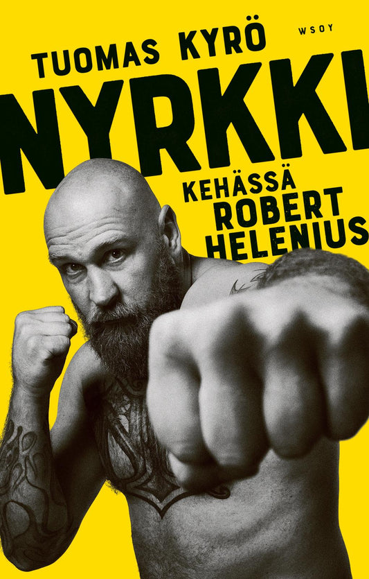 Etukansi. Tuomas Kyrö. Nyrkki – Kehässä Robert Helenius.