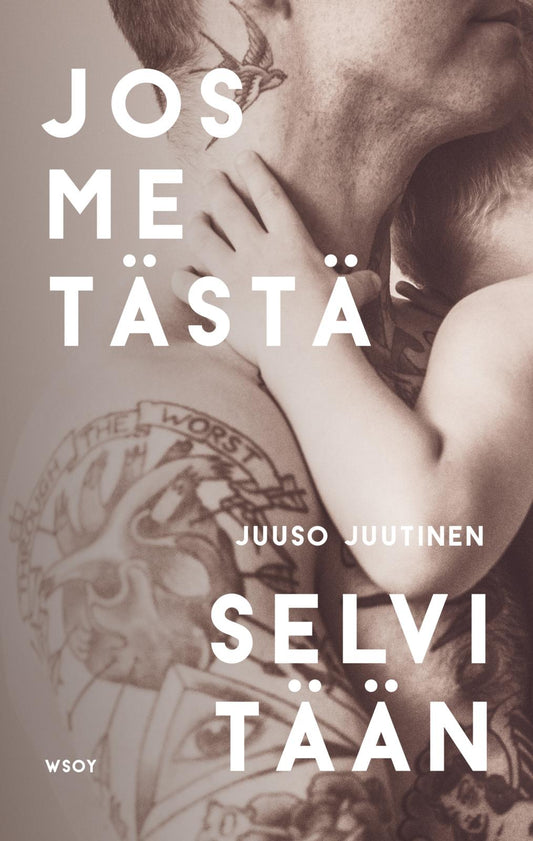 Etukansi. Juuso Juutinen. Jos me tästä selvitään.