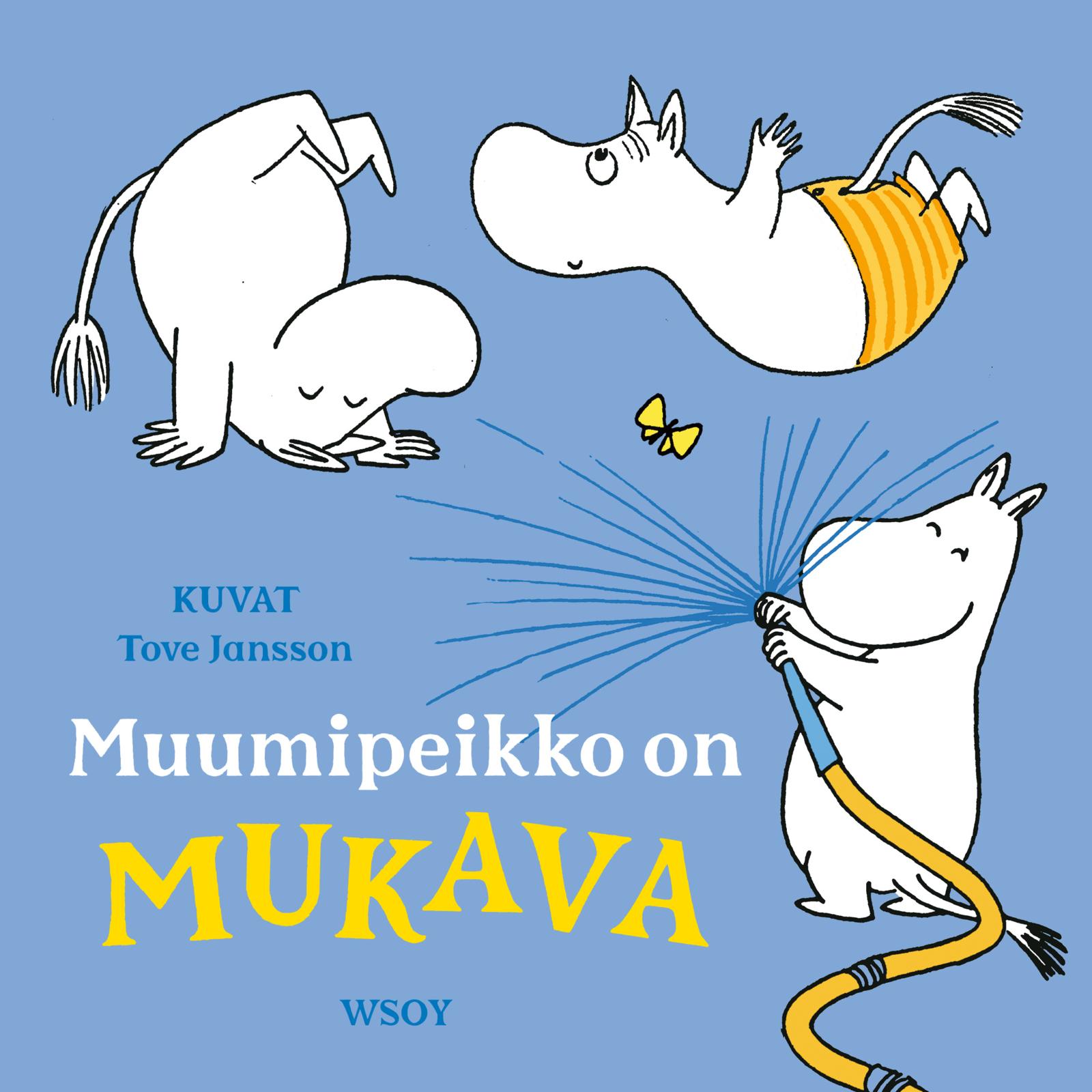 Muumipeikko on MUKAVA