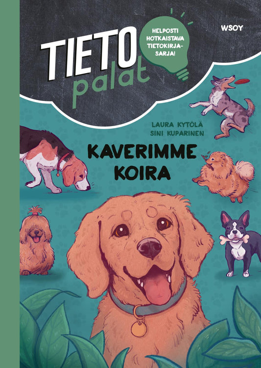 Etukansi. Laura Kytölä. Sini  Kuparinen. Tietopalat: Kaverimme koira.