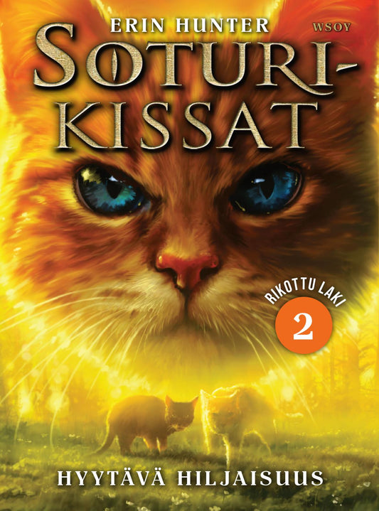 Etukansi. Erin Hunter. Soturikissat: Rikottu laki 2: Hyytävä hiljaisuus.