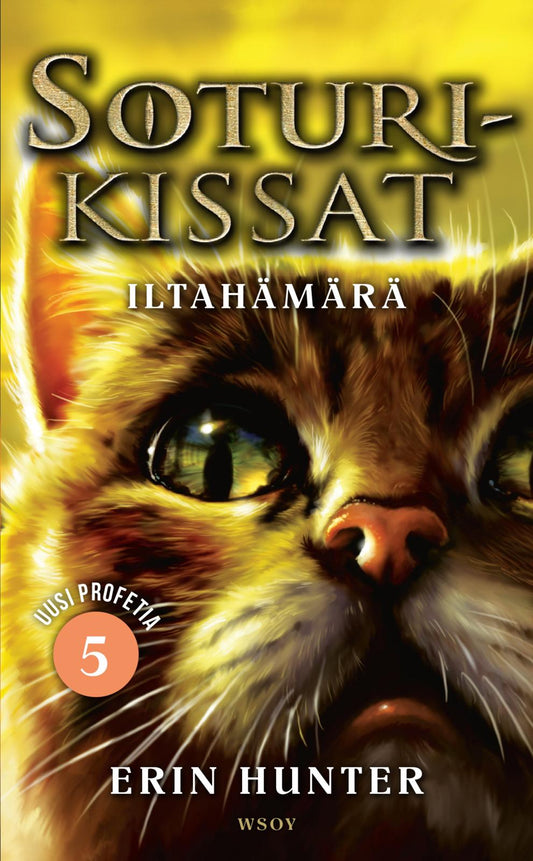Etukansi. Erin Hunter. Soturikissat: Uusi profetia 5: Iltahämärä.