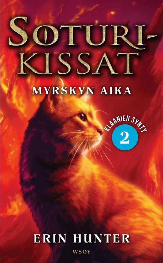 Etukansi. Erin Hunter. Soturikissat: Klaanien synty 2: Myrskyn aika.