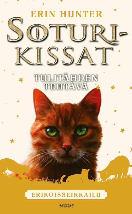 Etukansi. Erin Hunter. Soturikissat: Erikoisseikkailu: Tulitähden tehtävä.