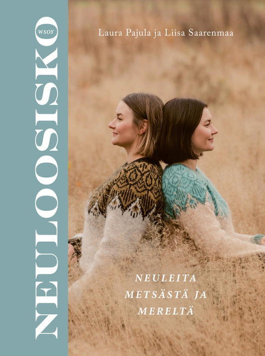 Etukansi. Laura Pajula. Liisa Saarenmaa. Neuloosisko – neuleita metsästä ja mereltä.
