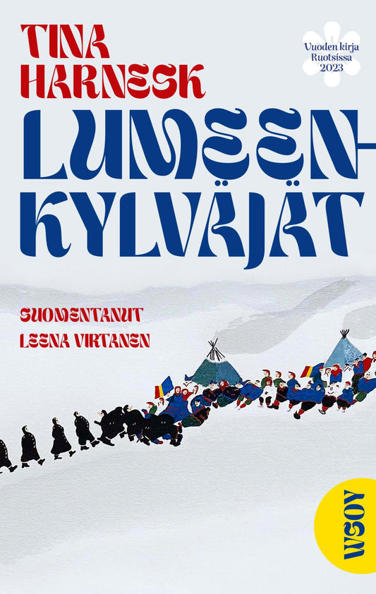 Etukansi. Tina Harnesk. Lumeenkylväjät.