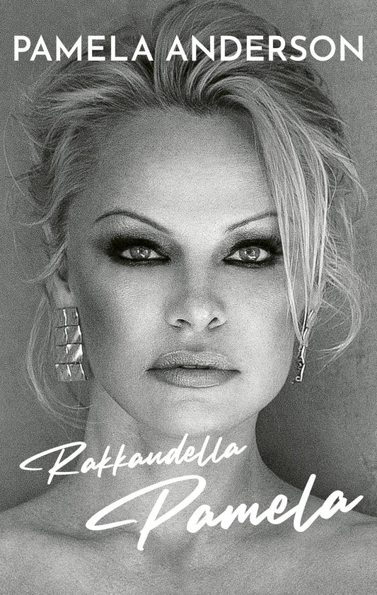 Etukansi. Pamela Anderson. Rakkaudella Pamela.