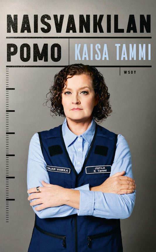 Etukansi. Kaisa Tammi. Naisvankilan pomo.