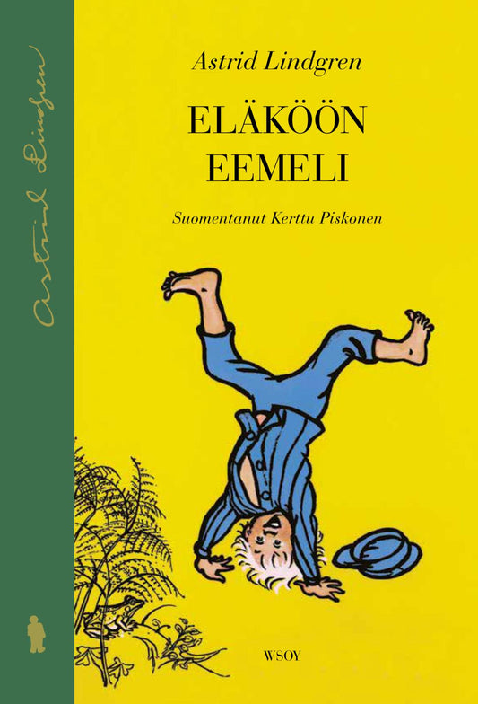 Etukansi. Astrid Lindgren. Björn Berg. Eläköön Eemeli.