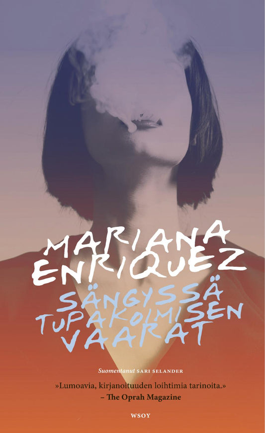 Etukansi. Mariana Enriquez. Sängyssä tupakoimisen vaarat.