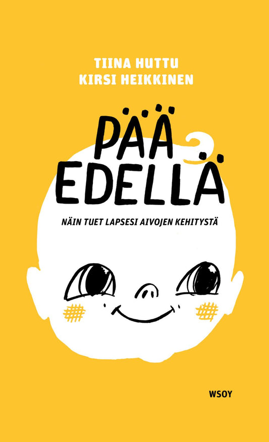 Etukansi. Tiina Huttu. Kirsi Heikkinen. Emmi Jormalainen. Pää edellä.