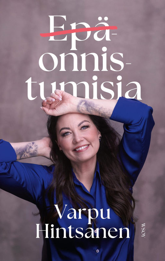 Etukansi. Varpu Hintsanen. Epäonnistumisia.