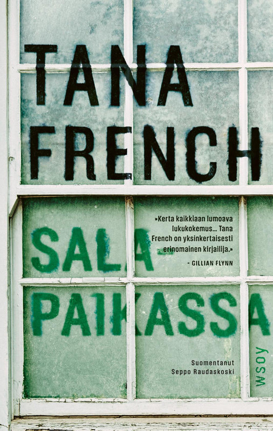 Etukansi. Tana French. Salapaikassa.