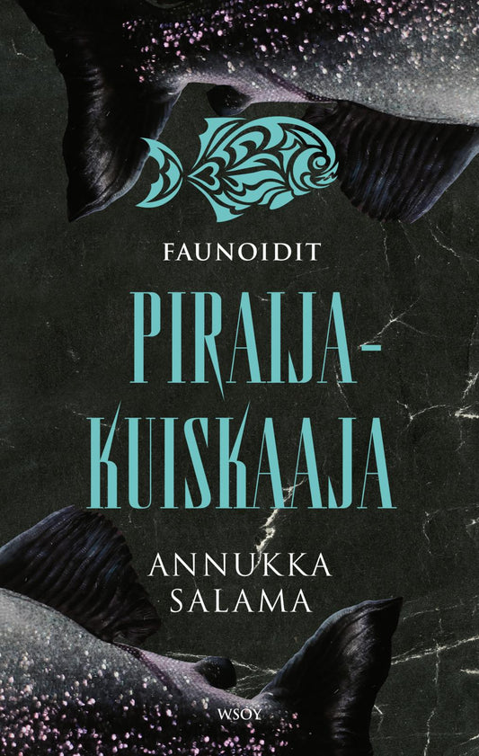 Etukansi. Annukka Salama. Piraijakuiskaaja.