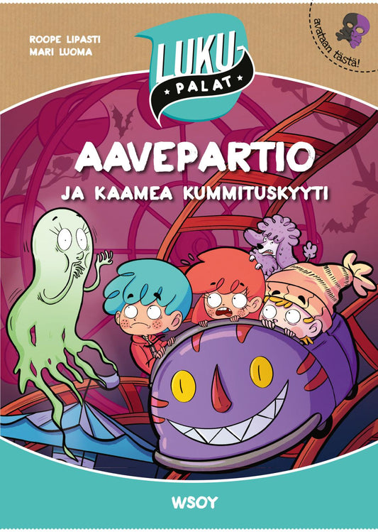 Etukansi. Roope Lipasti. Mari Luoma. Aavepartio ja kaamea kummituskyyti.