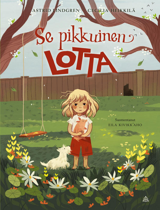 Etukansi. Astrid Lindgren. Cecilia Heikkilä. Se pikkuinen Lotta (uusi kuvitus).
