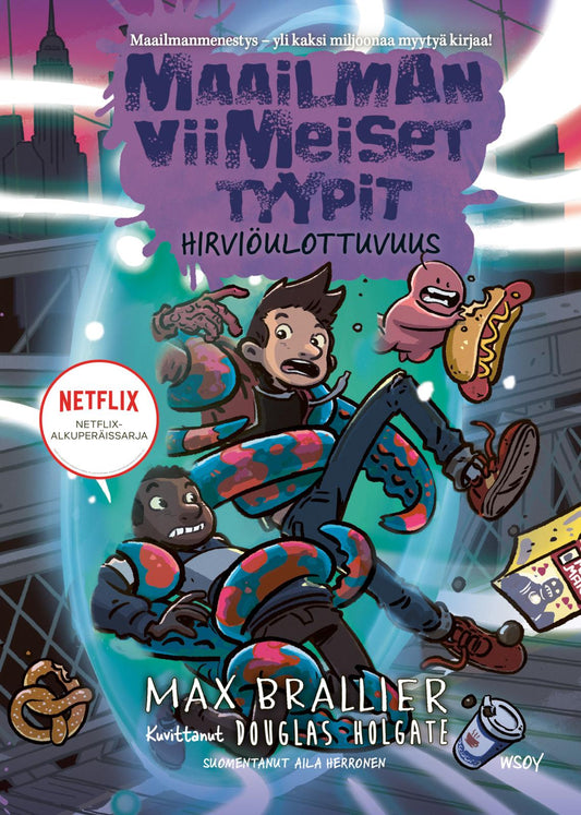 Etukansi. Max Brallier. Douglas Holgate. Maailman viimeiset tyypit: Hirviöulottuvuus.