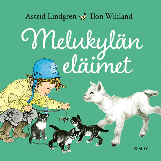 Etukansi. Astrid Lindgren. Ilon Wikland. Melukylän eläimet.