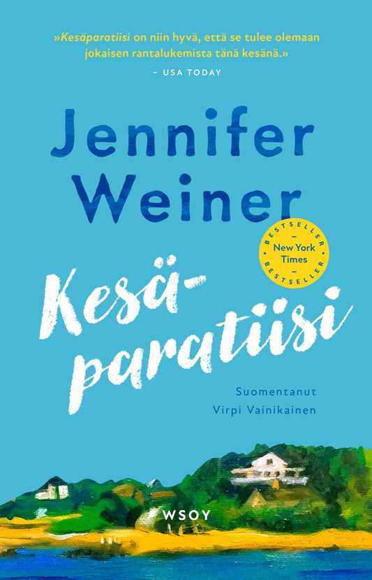 Etukansi. Jennifer Weiner. Kesäparatiisi.