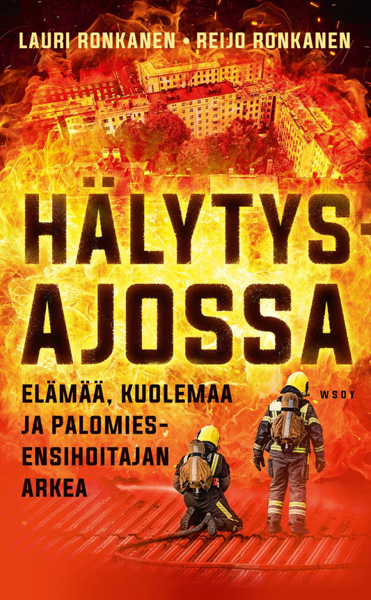 Etukansi. Lauri Ronkanen. Reijo Ronkanen. Hälytysajossa.