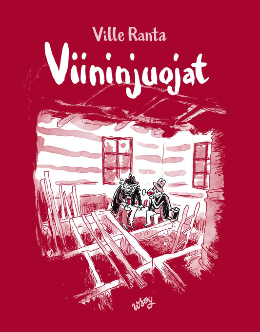 Etukansi. Ville Ranta. Ville Ranta. Viininjuojat.