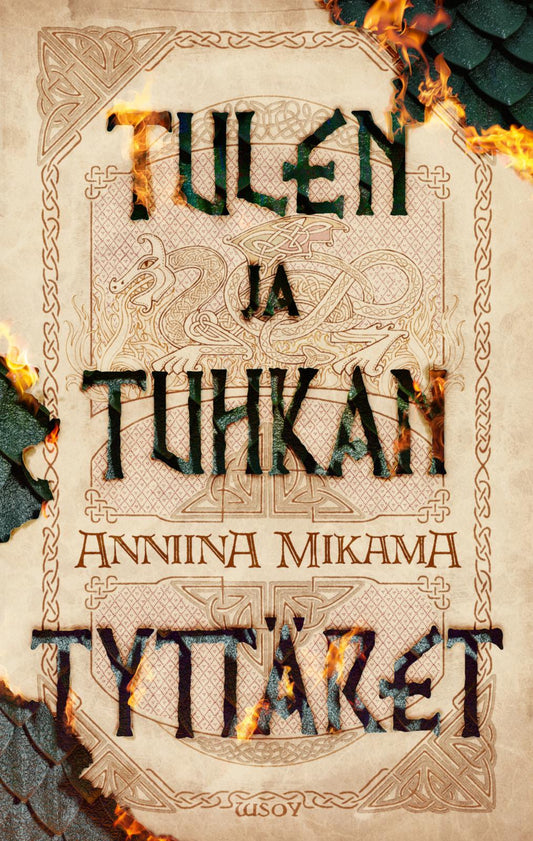 Etukansi. Anniina Mikama. Tulen ja tuhkan tyttäret.