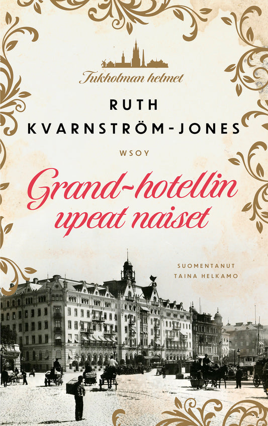 Etukansi. Ruth Kvarnström-Jones. Grand-hotellin upeat naiset.