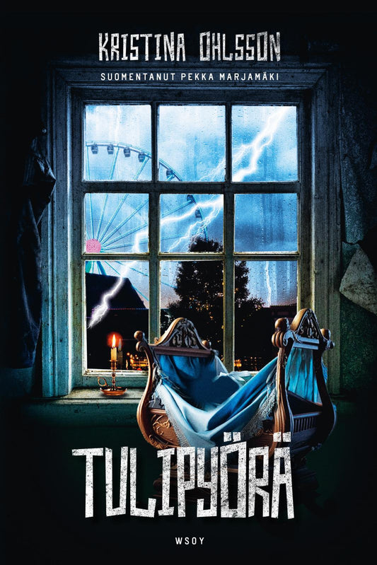 Etukansi. Kristina Ohlsson. Tulipyörä.