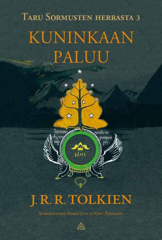 Etukansi. J. R. R. Tolkien. Taru Sormusten herrasta 3: Kuninkaan paluu (tarkistettu suomennos).