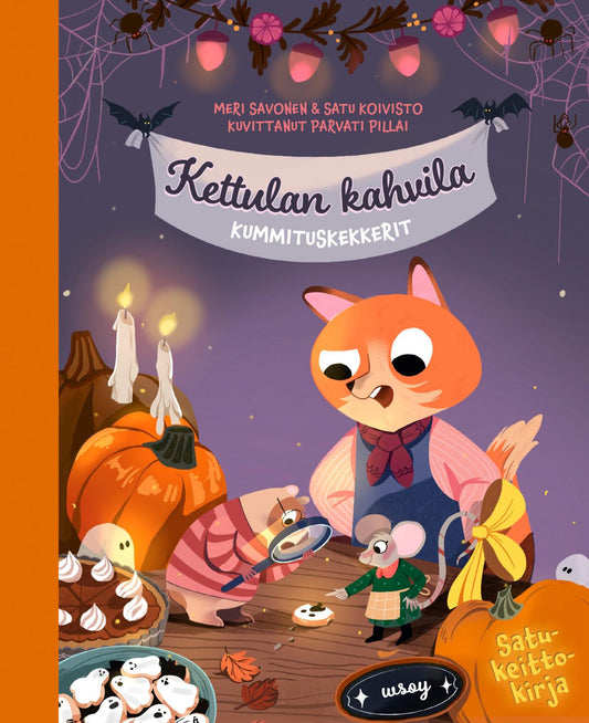 Etukansi. Meri Savonen. Satu  Koivisto. Parvati Pillai. Kettulan kahvila: Kummituskekkerit.