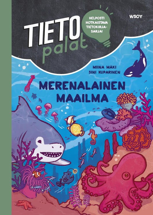 Etukansi. Miina Mäki. Sini  Kuparinen. Tietopalat: Merenalainen maailma.