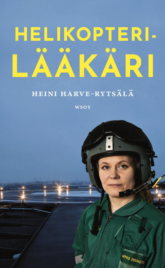Etukansi. Heini Harve-Rytsälä. Helikopterilääkäri.