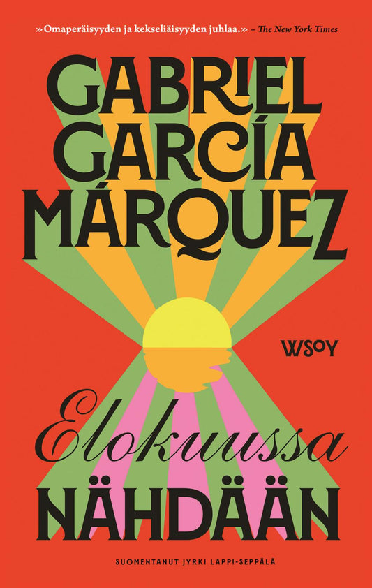 Etukansi. Gabriel García Márquez. Elokuussa nähdään.