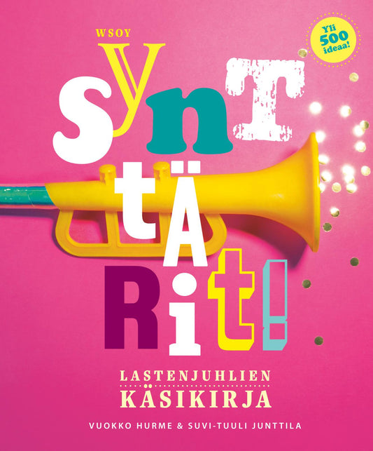 Etukansi. Vuokko Hurme. Suvi-Tuuli Junttila. Synttärit!.