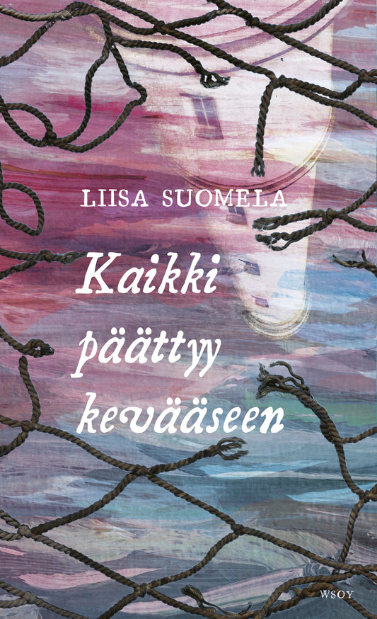 Etukansi. Liisa Suomela. Kaikki päättyy kevääseen.