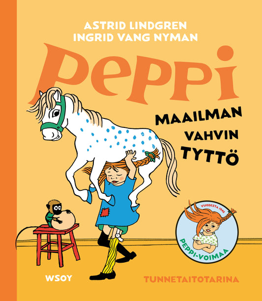 Etukansi. Astrid Lindgren. Ingrid Vang Nyman. Peppi: Maailman vahvin tyttö.