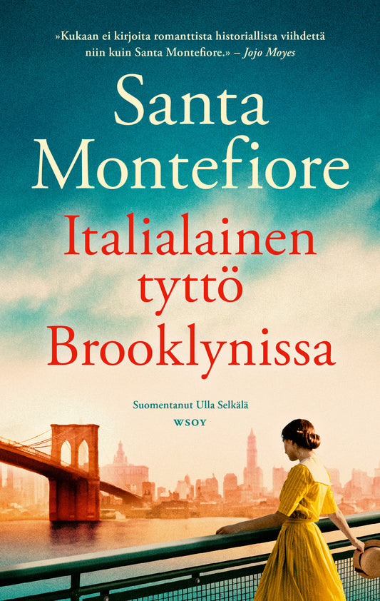 Etukansi. Santa Montefiore. Italialainen tyttö Brooklynissa.