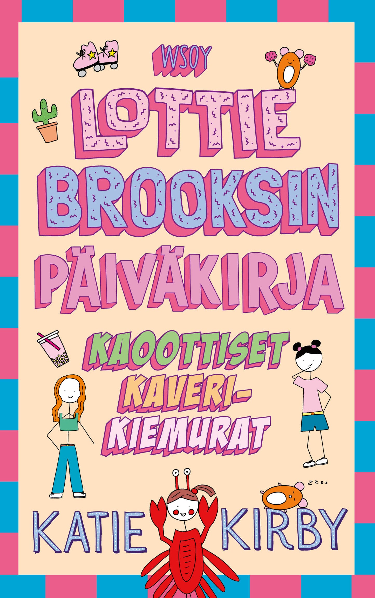 Lottie Brooksin päiväkirja: Kaoottiset kaverikiemurat  