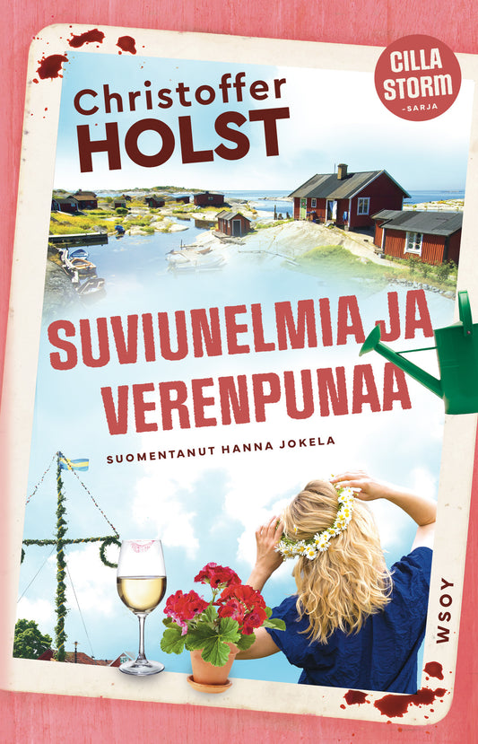 Etukansi. Christoffer Holst. Suviunelmia ja verenpunaa.