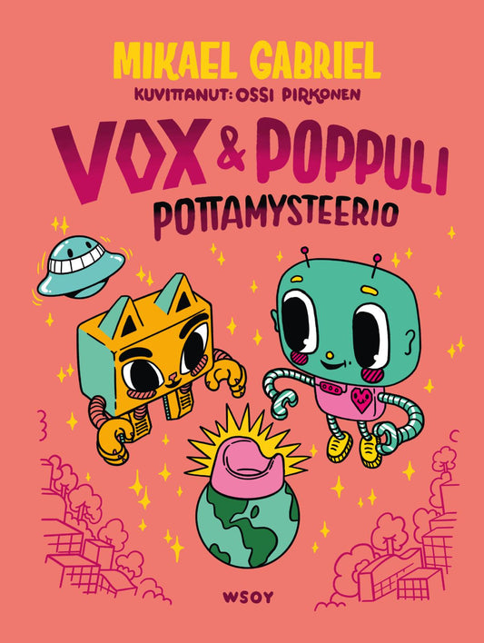 Etukansi. Mikael Gabriel. Ossi Pirkonen. Vox & Poppuli 1: Pottamysteerio (signeerattu).