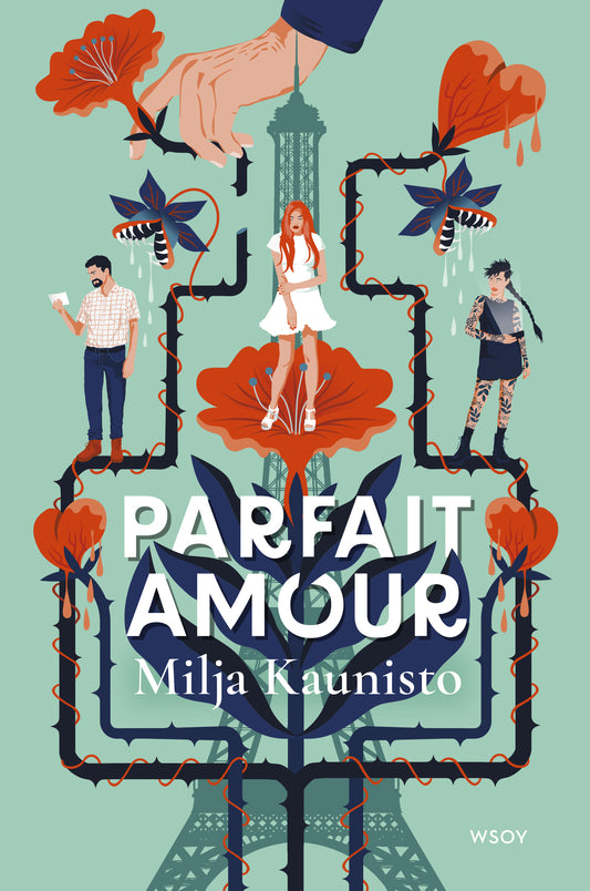 Etukansi. Milja Kaunisto. Parfait Amour.